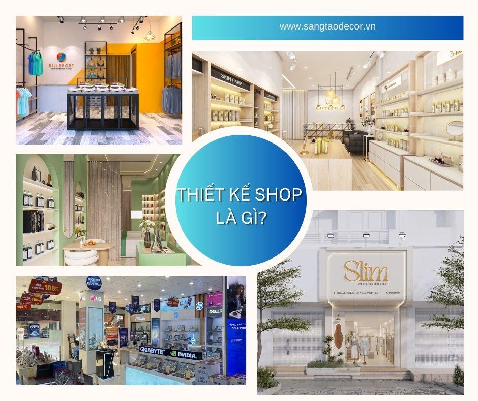 Thiết kế shop là gì? Quy trình thiết kế shop chuyên nghiệp từ A–Z